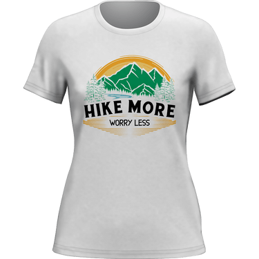 Hike More Worry Less T-Shirt for Women
